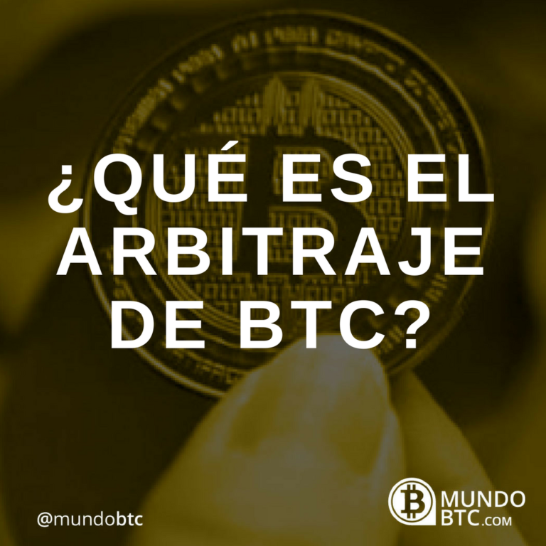 Qué es el Arbitraje de Bitcoin