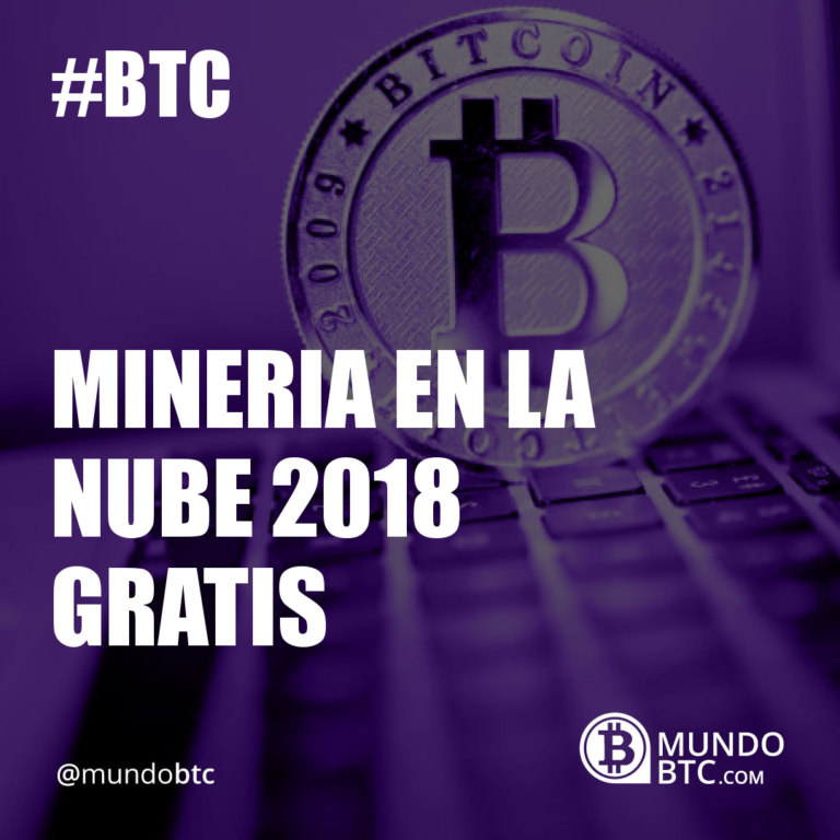 Mineria en la Nube 2018 Gratis