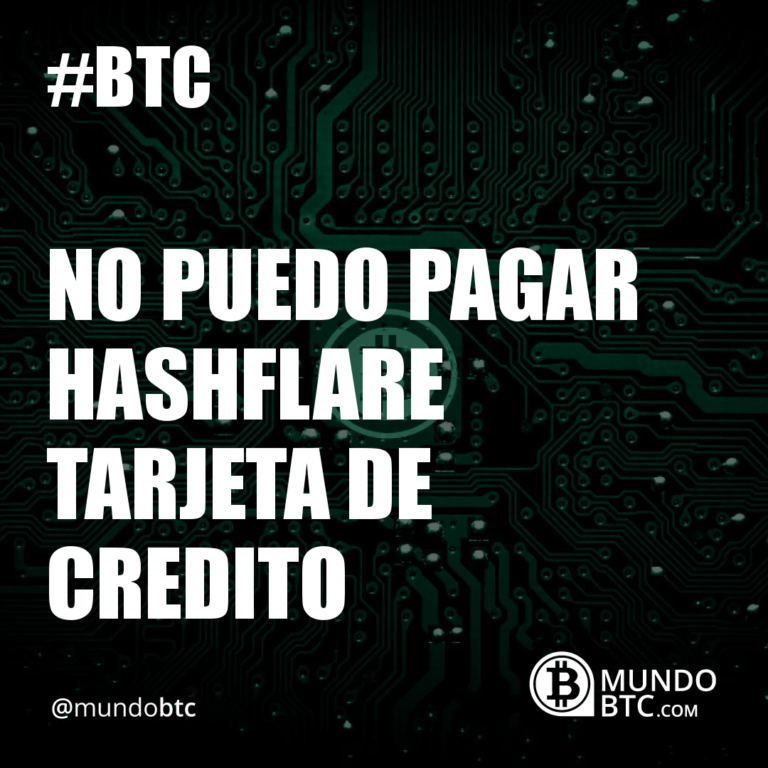 No Puedo Pagar Hashflare Tarjeta de Credito