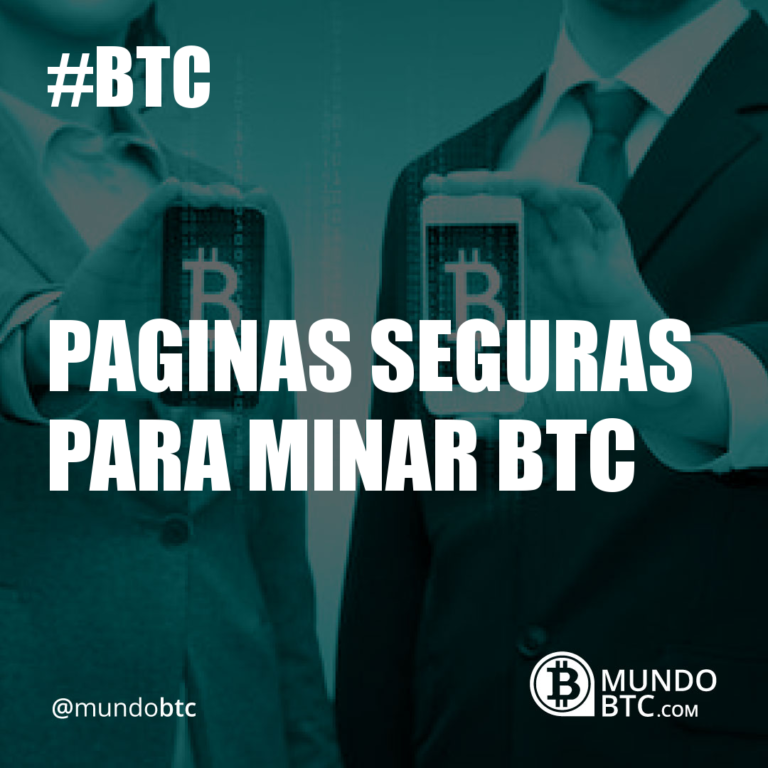 Paginas Seguras para Minar Btc