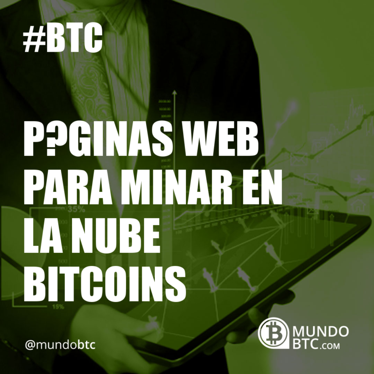 P?ginas Web para Minar en la Nube Bitcoins