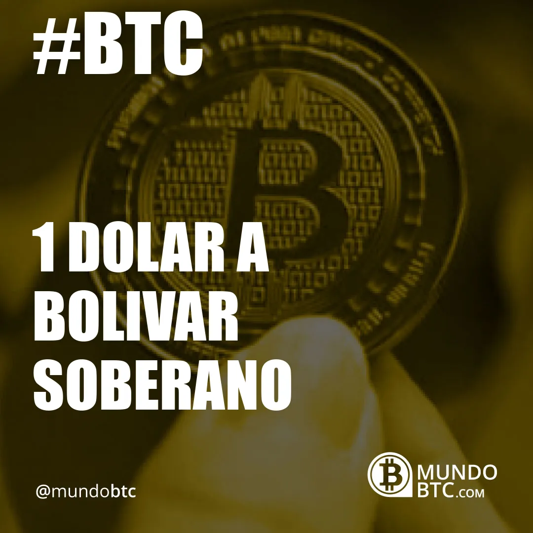 1 dolar a bolivar soberano