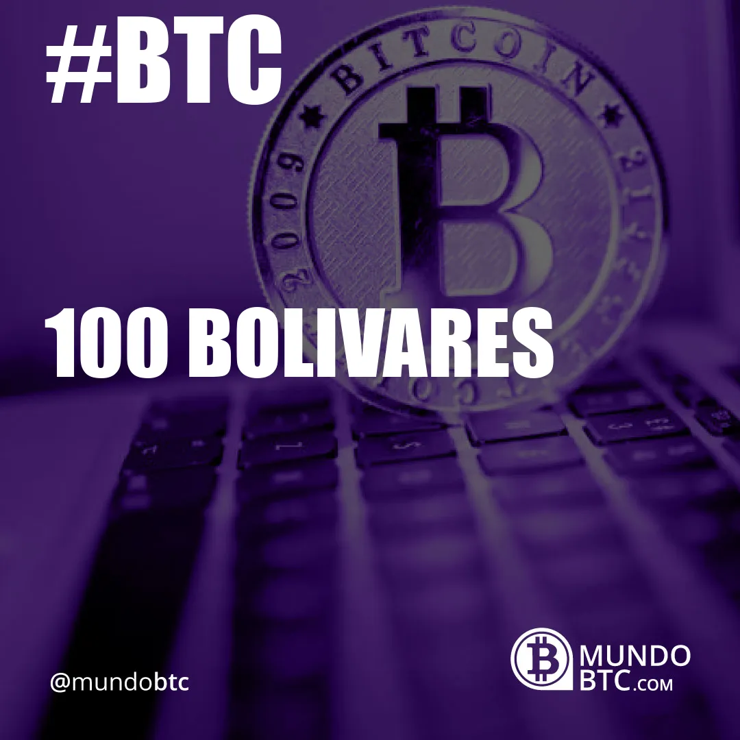 100 Bolivares