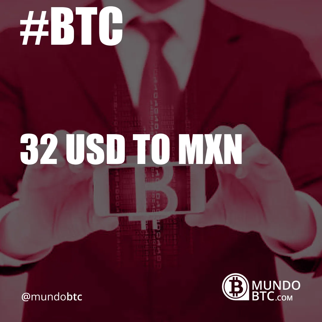 32 usd to mxn