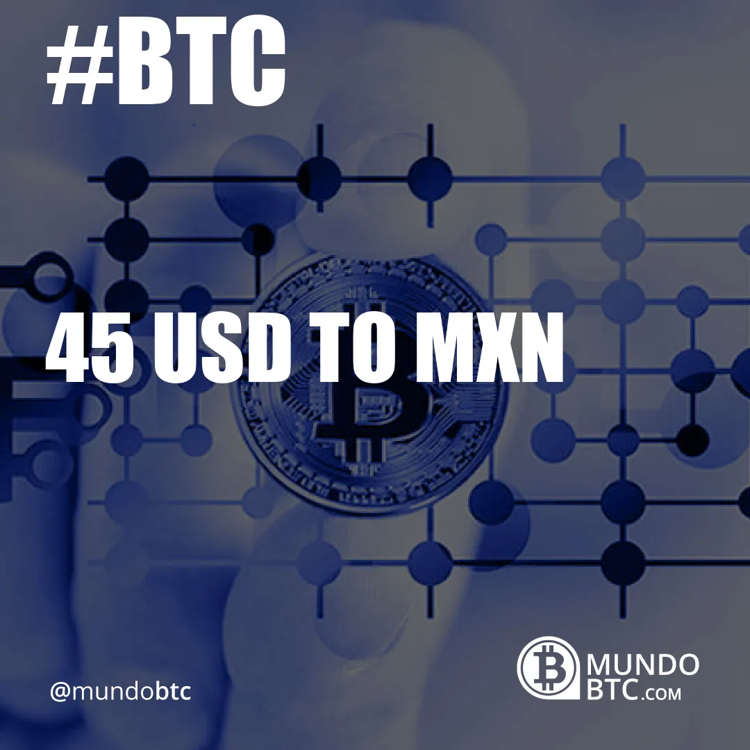 45 Usd To Mxn