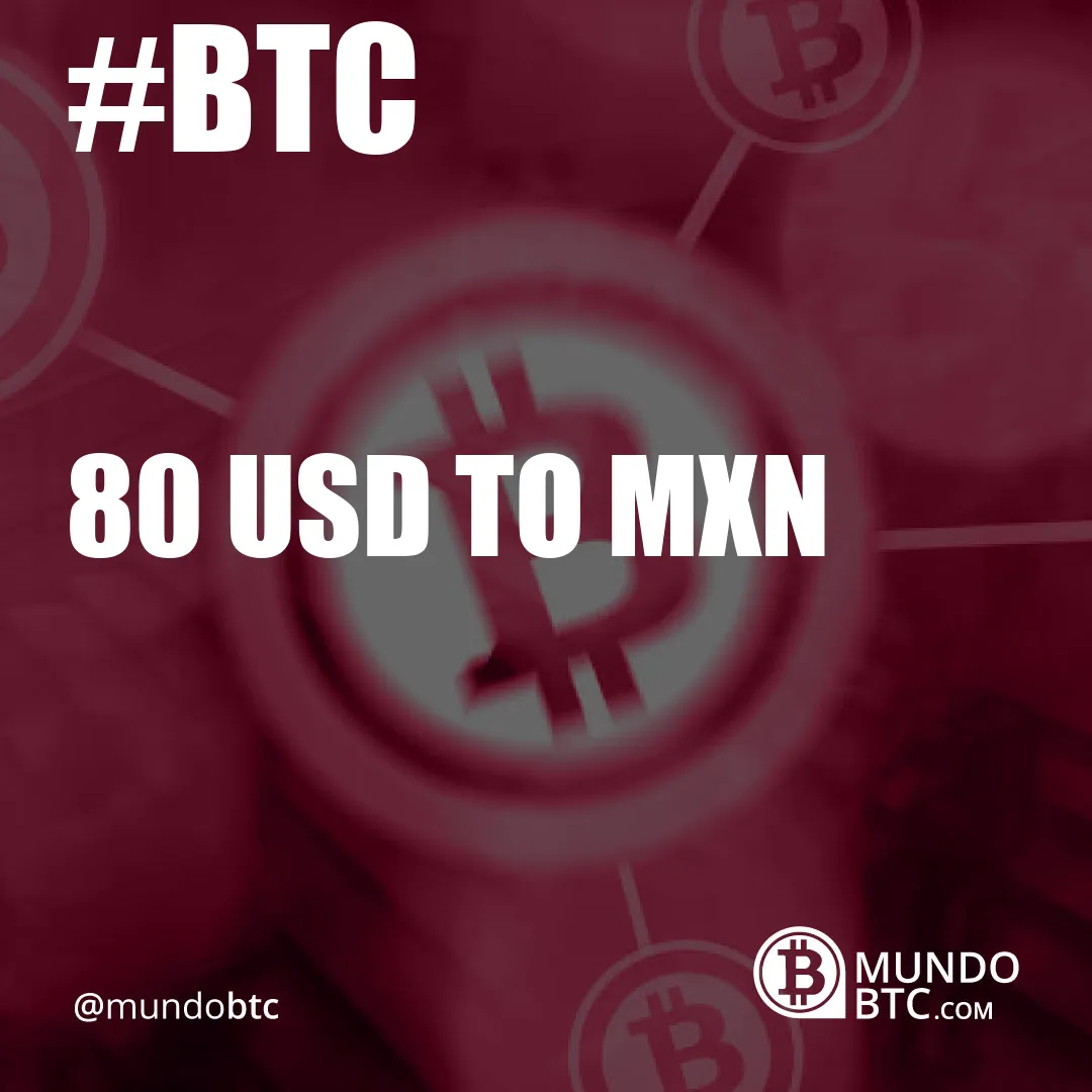 80 Usd To Mxn