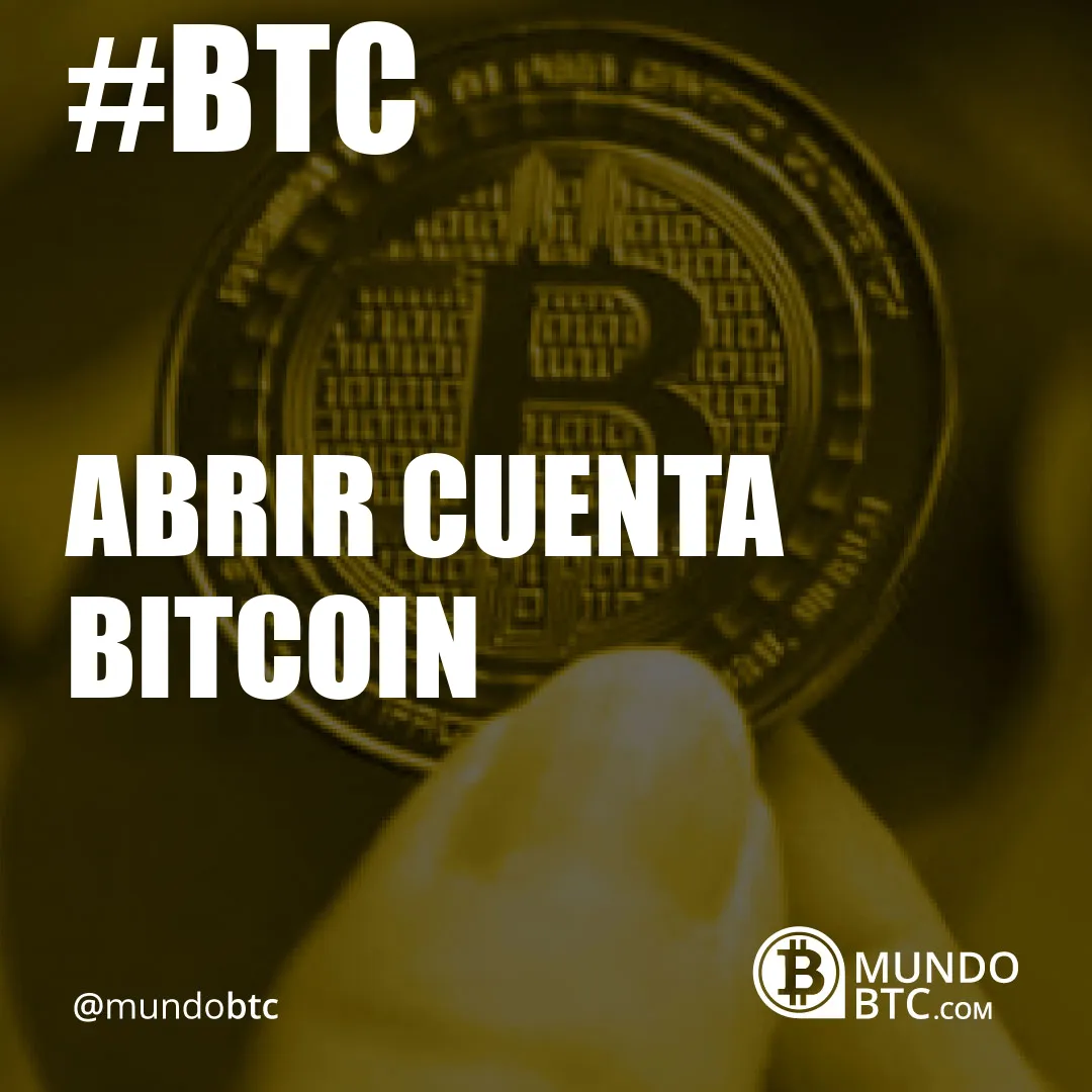 Abrir Cuenta Bitcoin