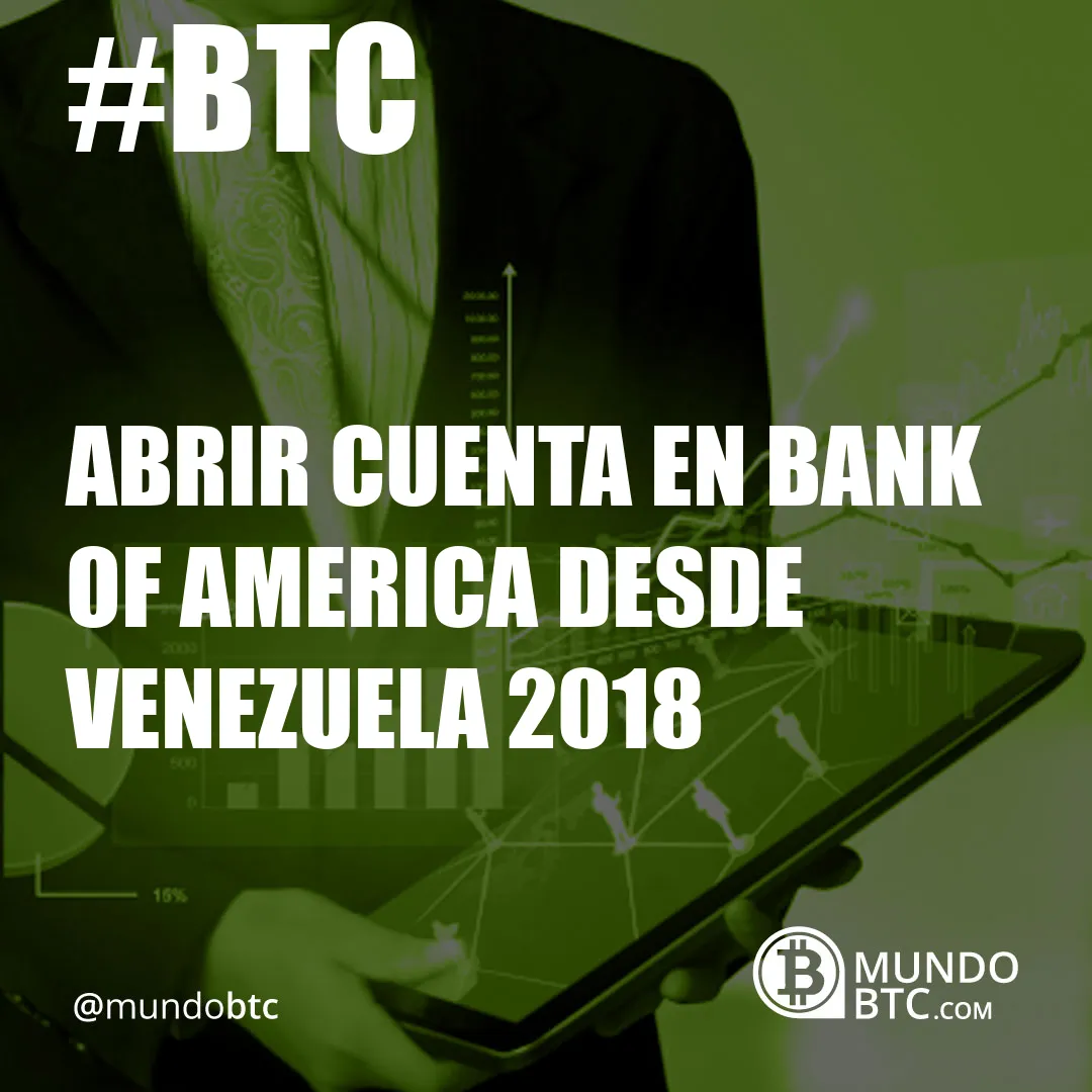 abrir cuenta en bank of america desde venezuela 2018