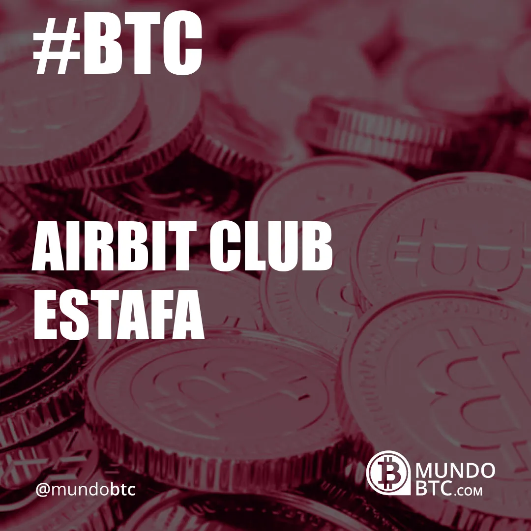 Airbit Club Estafa