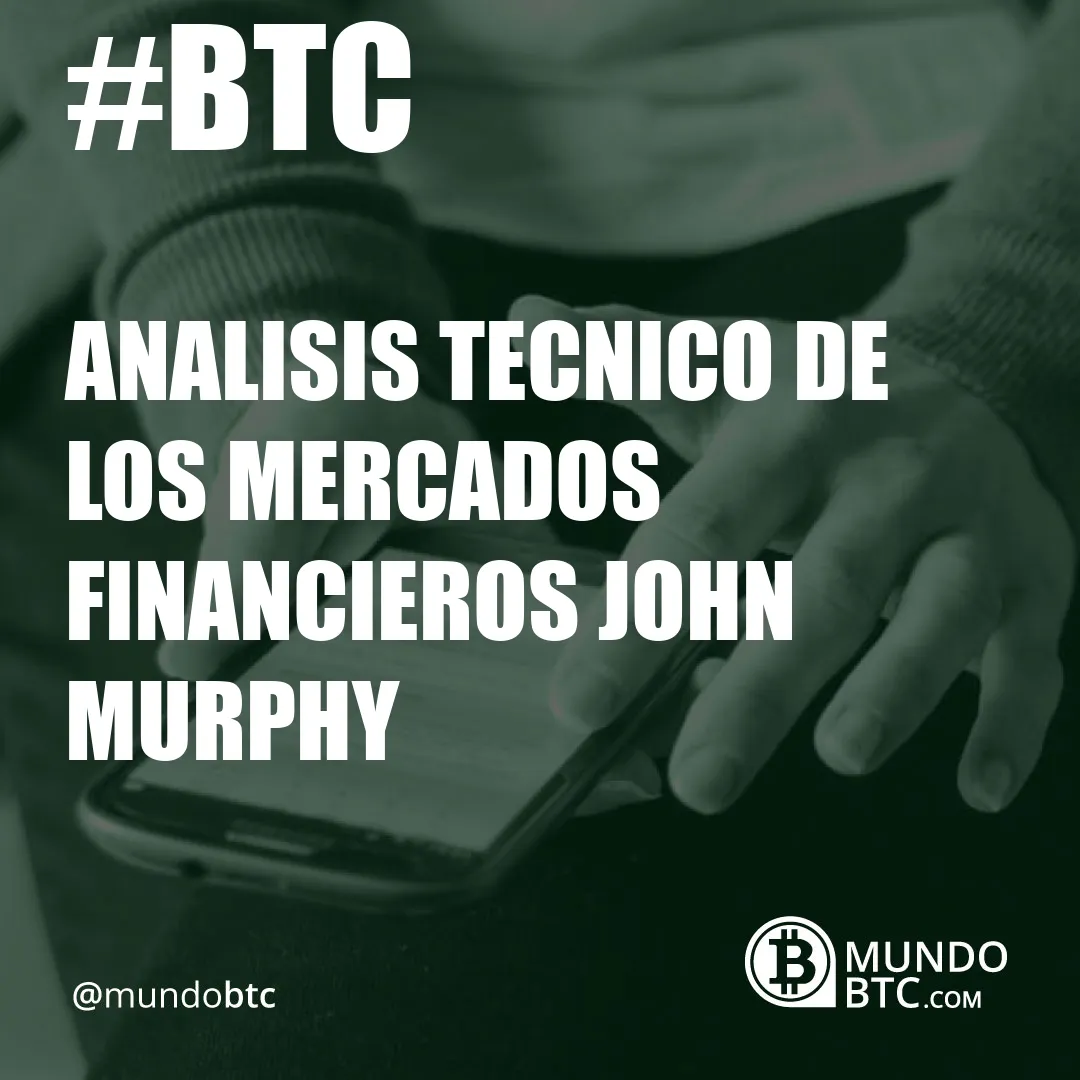 analisis tecnico de los mercados financieros john murphy