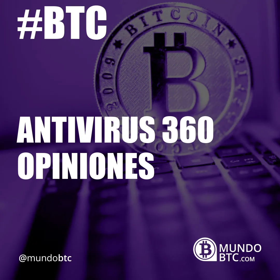 Antivirus 360 Opiniones