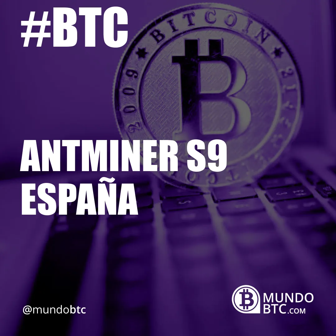 Antminer S9 España