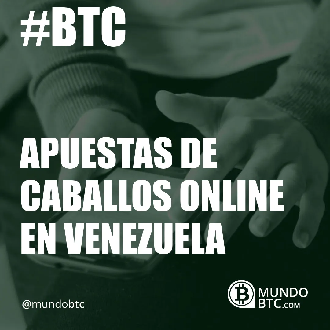 Apuestas de Caballos Online en Venezuela