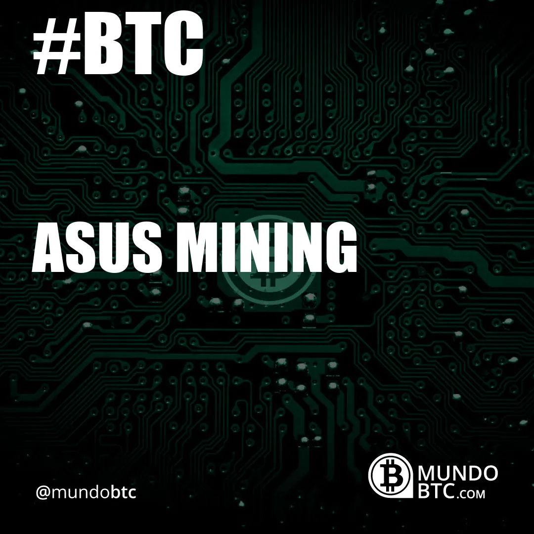 Asus Mining