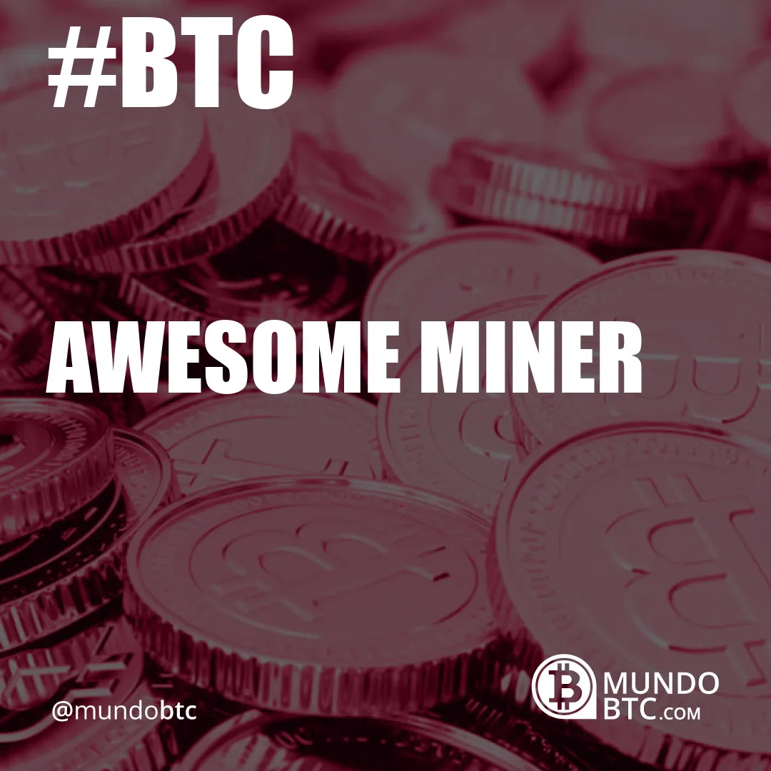 awesome miner