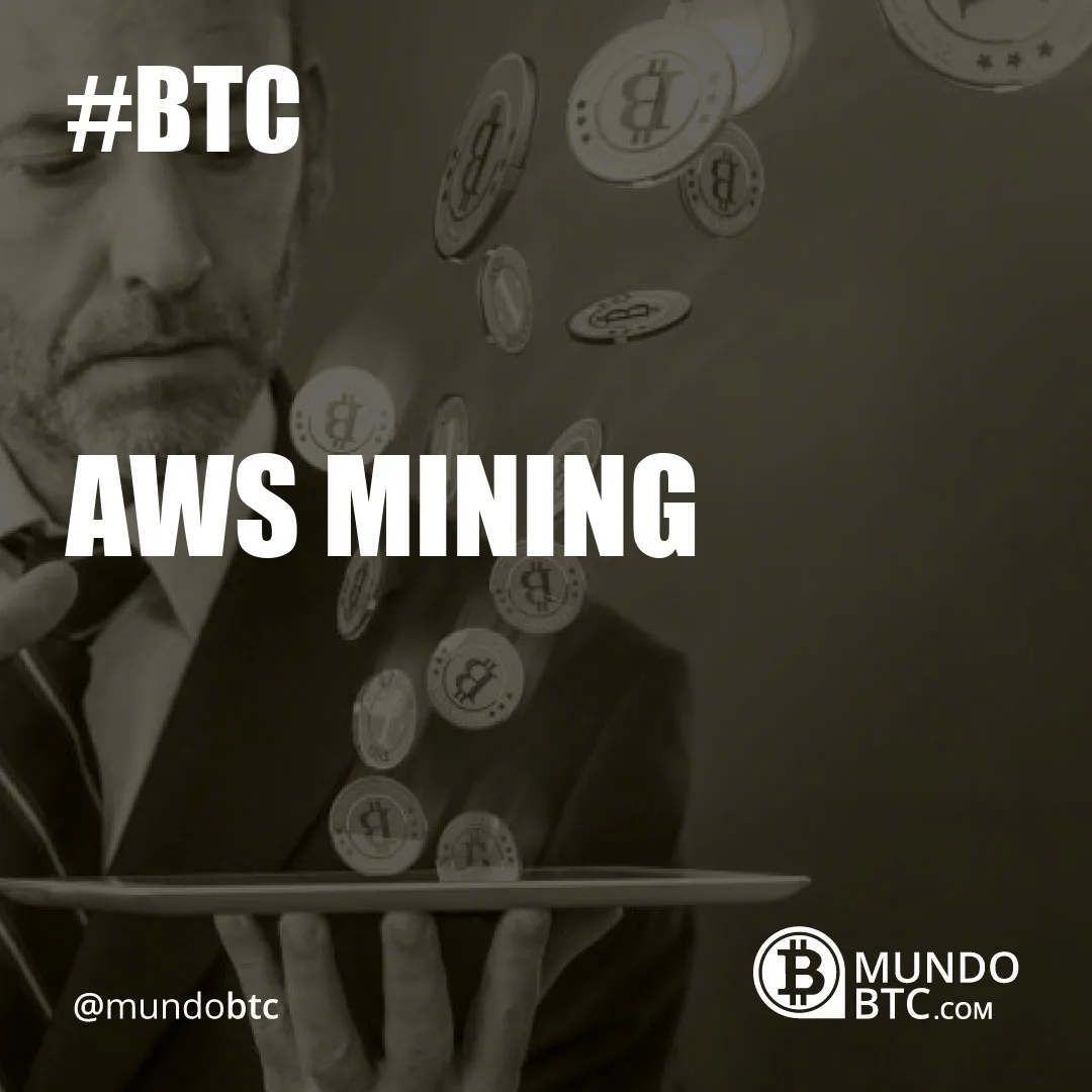 Aws Mining