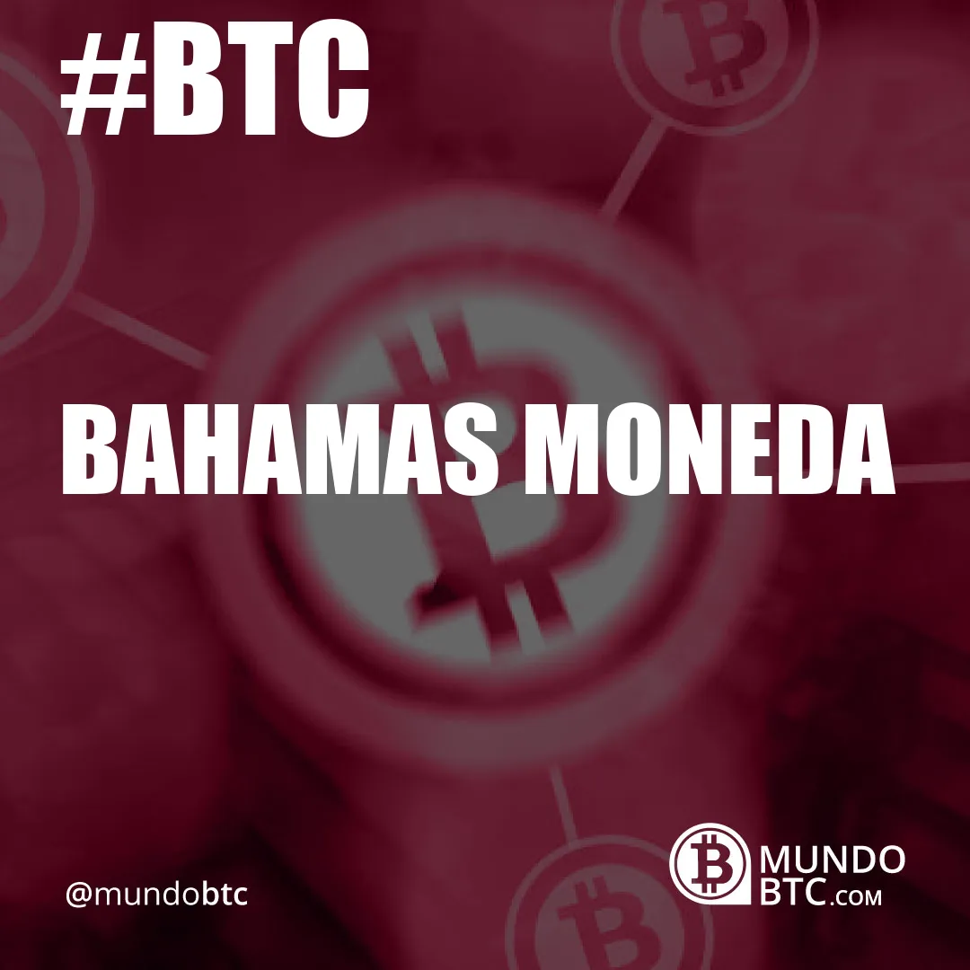 Bahamas Moneda