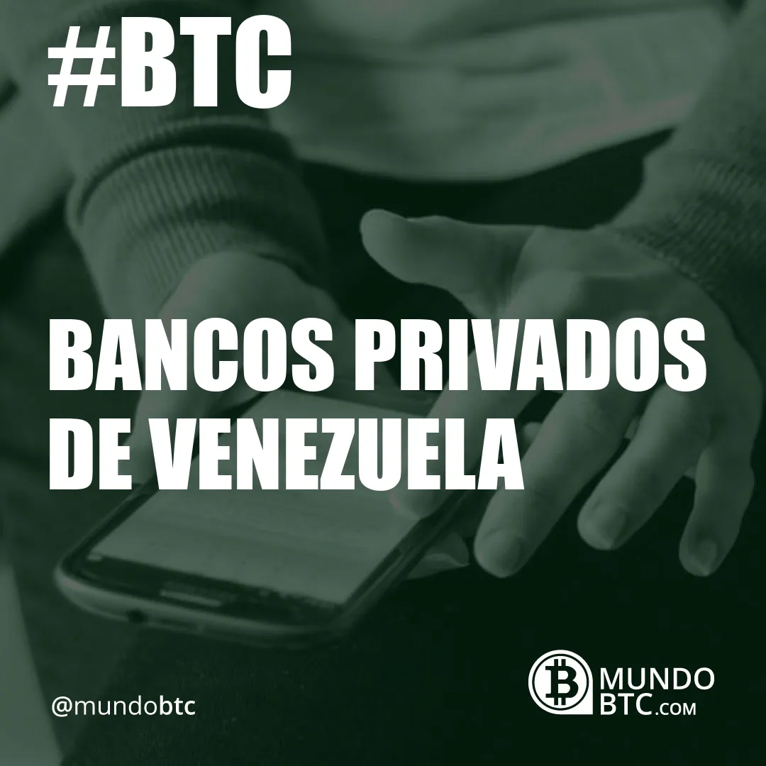 bancos privados de venezuela