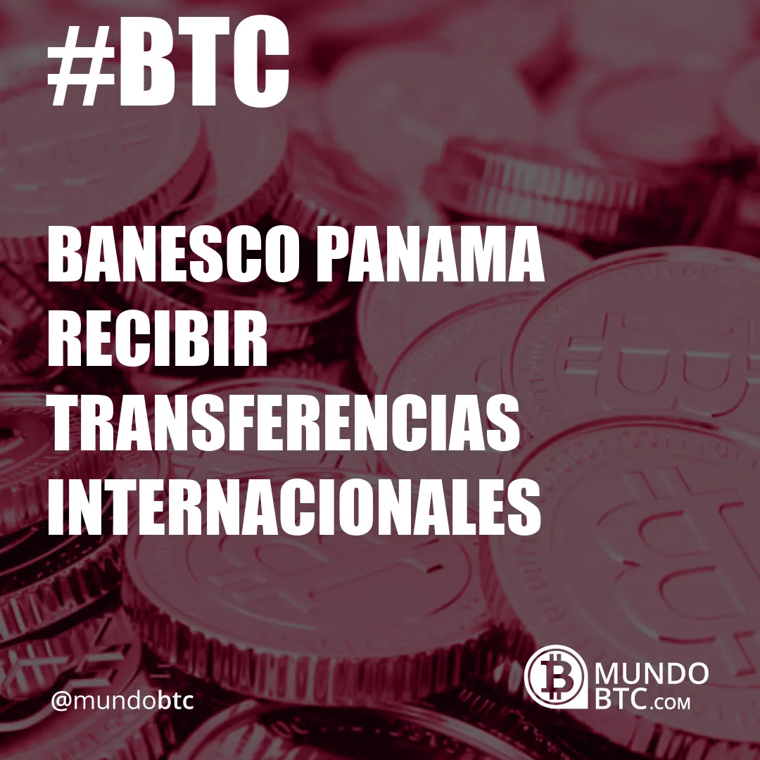 banesco panama recibir transferencias internacionales