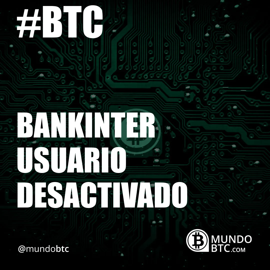 bankinter usuario desactivado