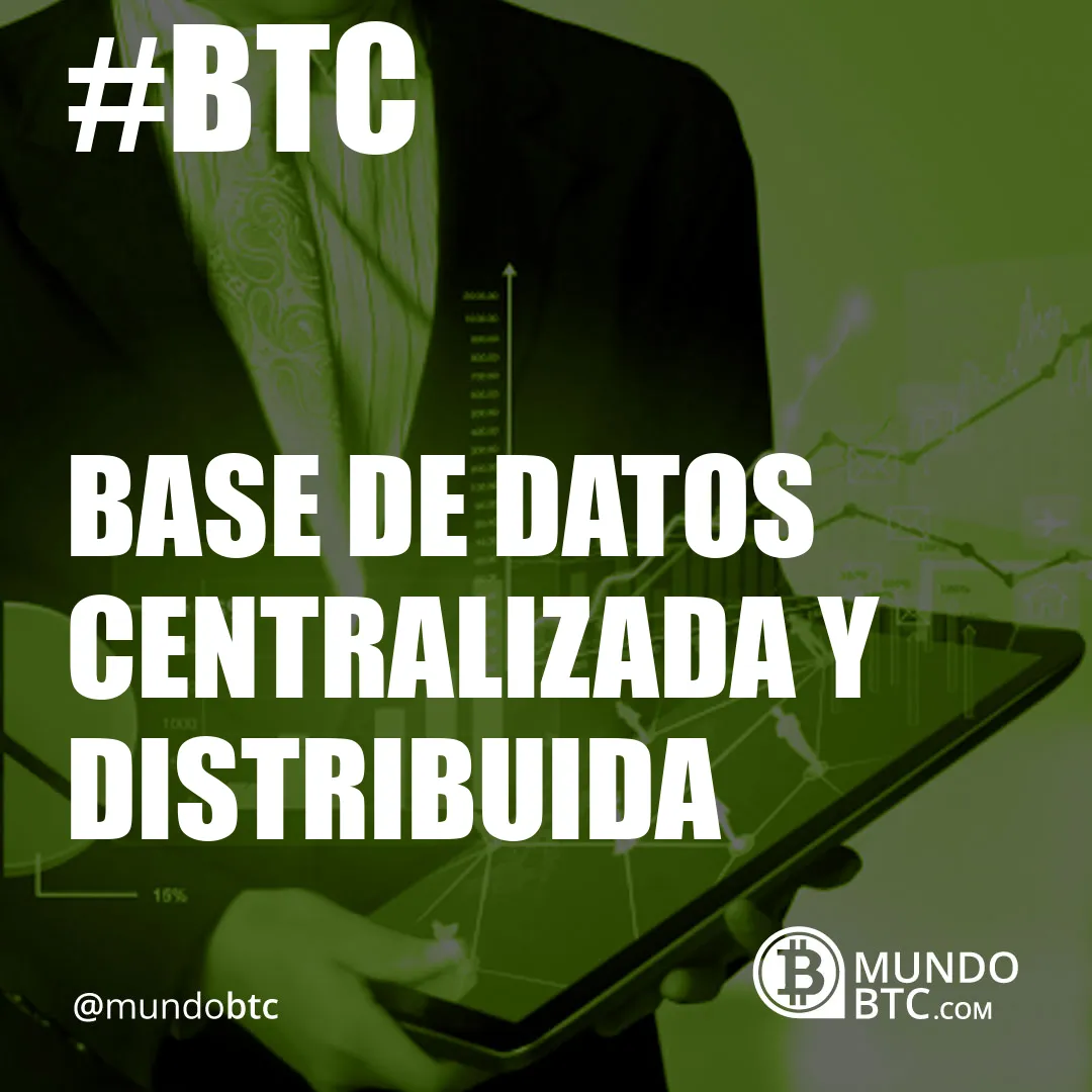 Base de Datos Centralizada y Distribuida