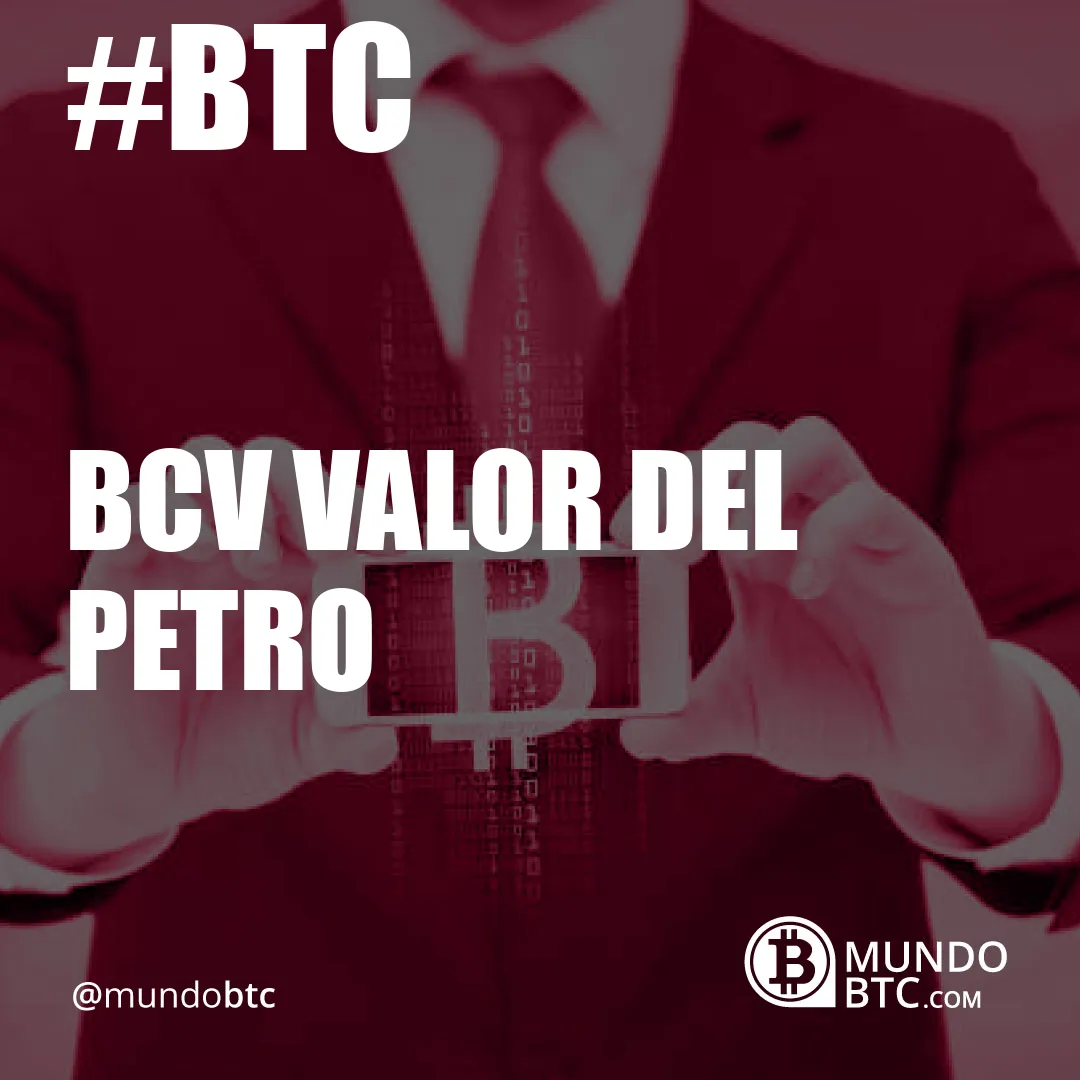 Bcv Valor del Petro