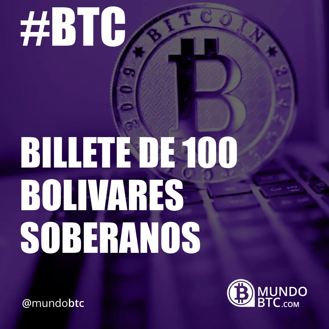 billete de 100 bolivares soberanos