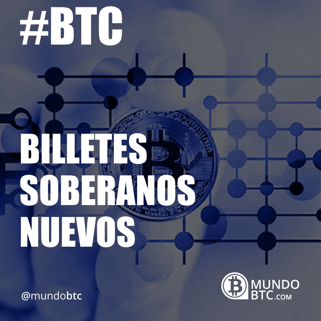 billetes soberanos nuevos