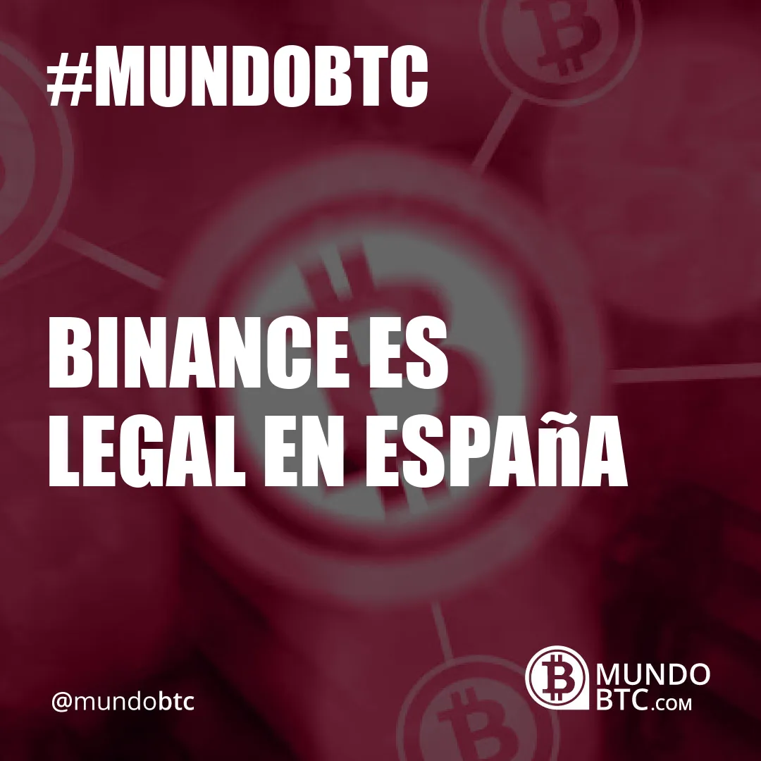Binance es Legal en España