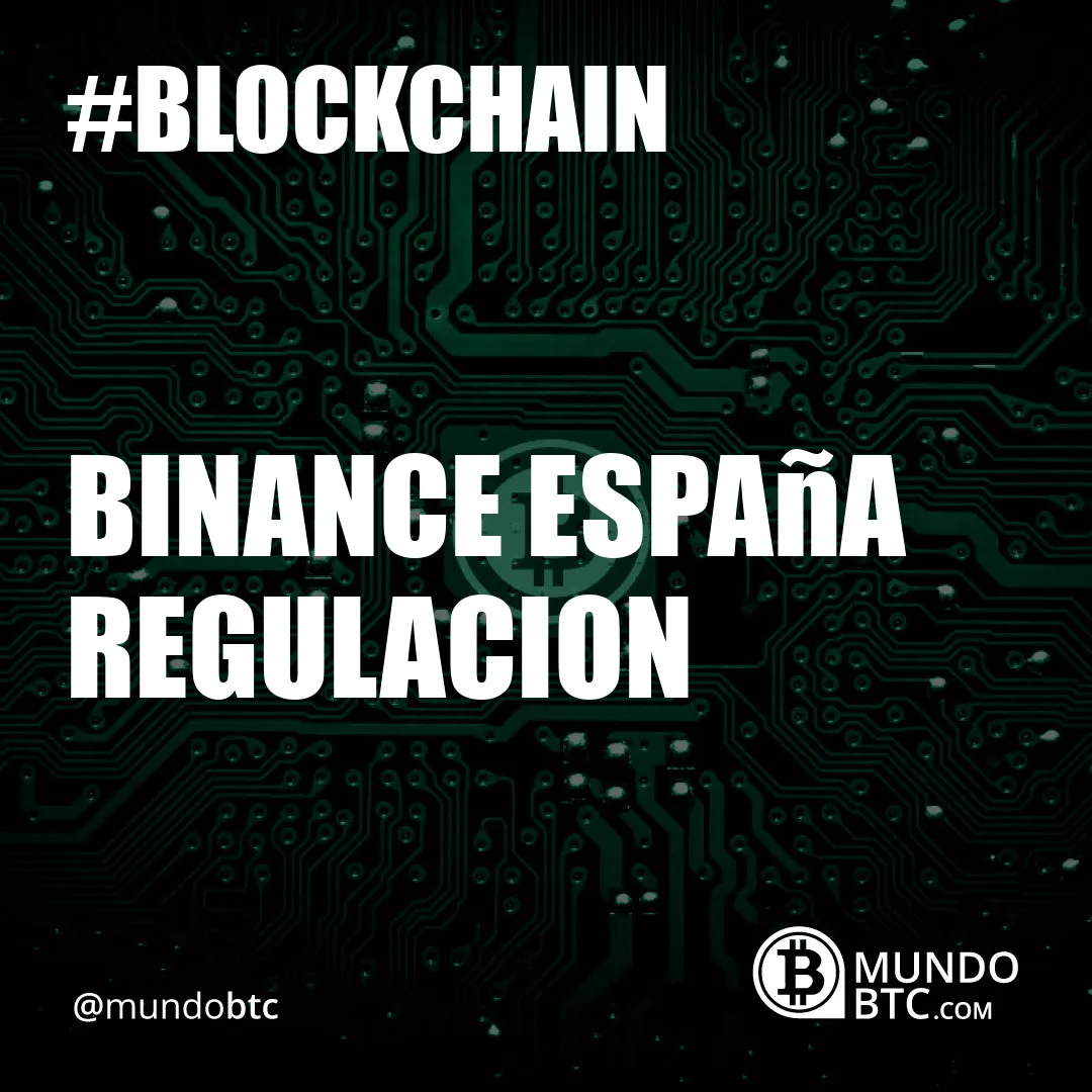 Binance España Regulacion