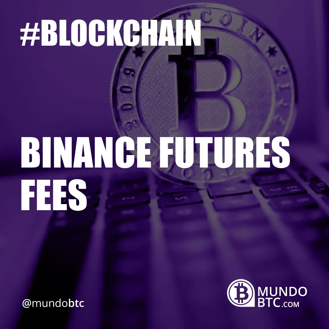 Binance Futures Fees