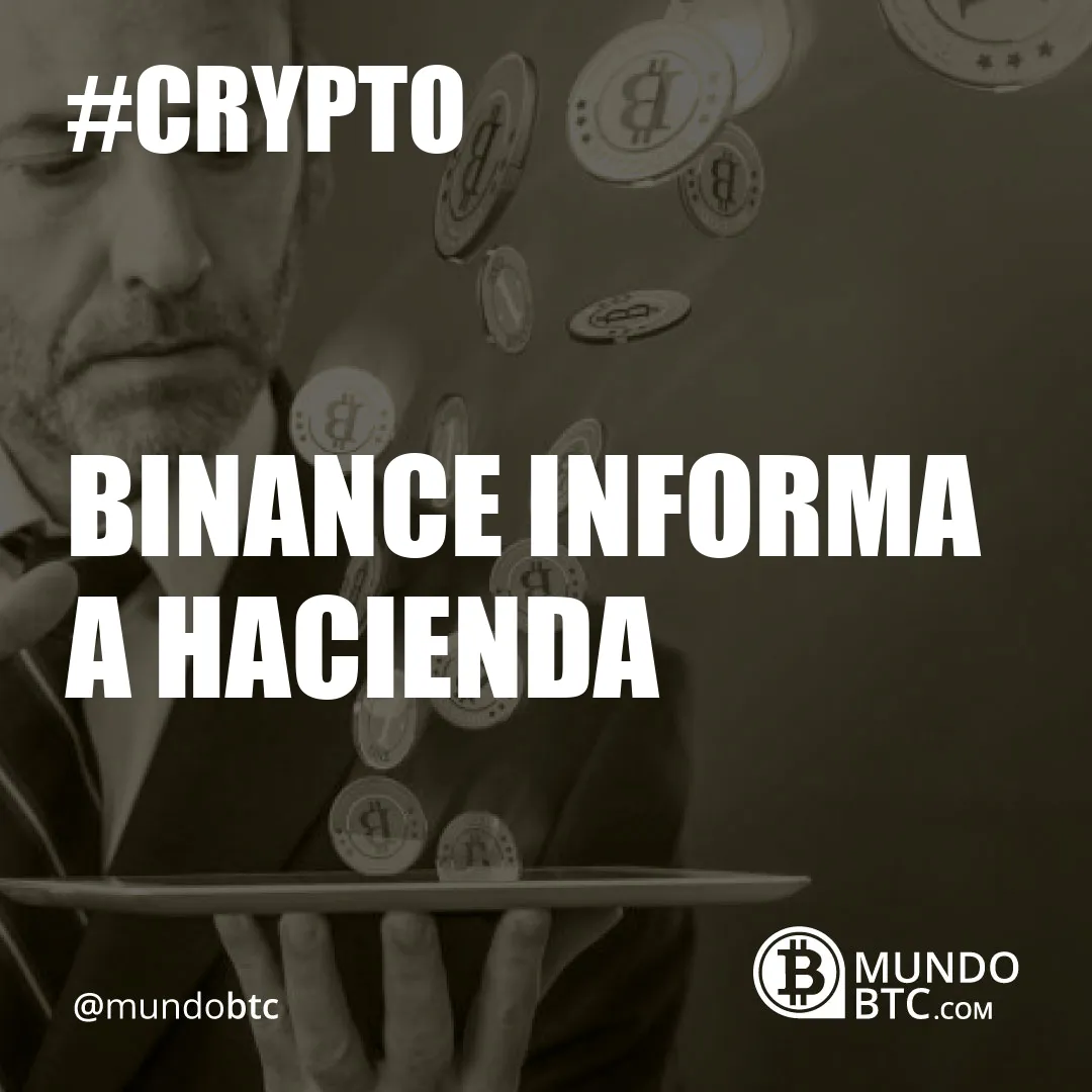 Binance Informa a Hacienda