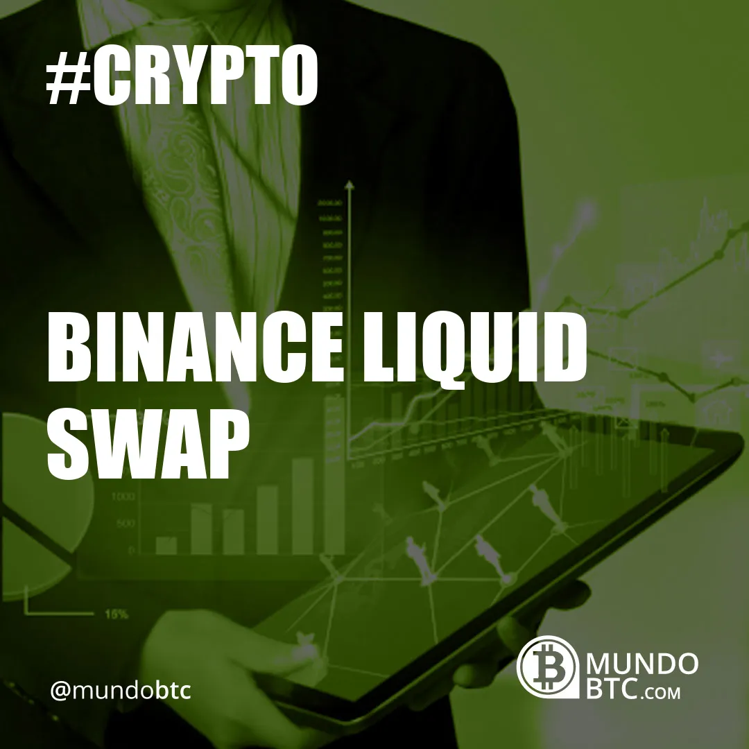 Binance Liquid Swap