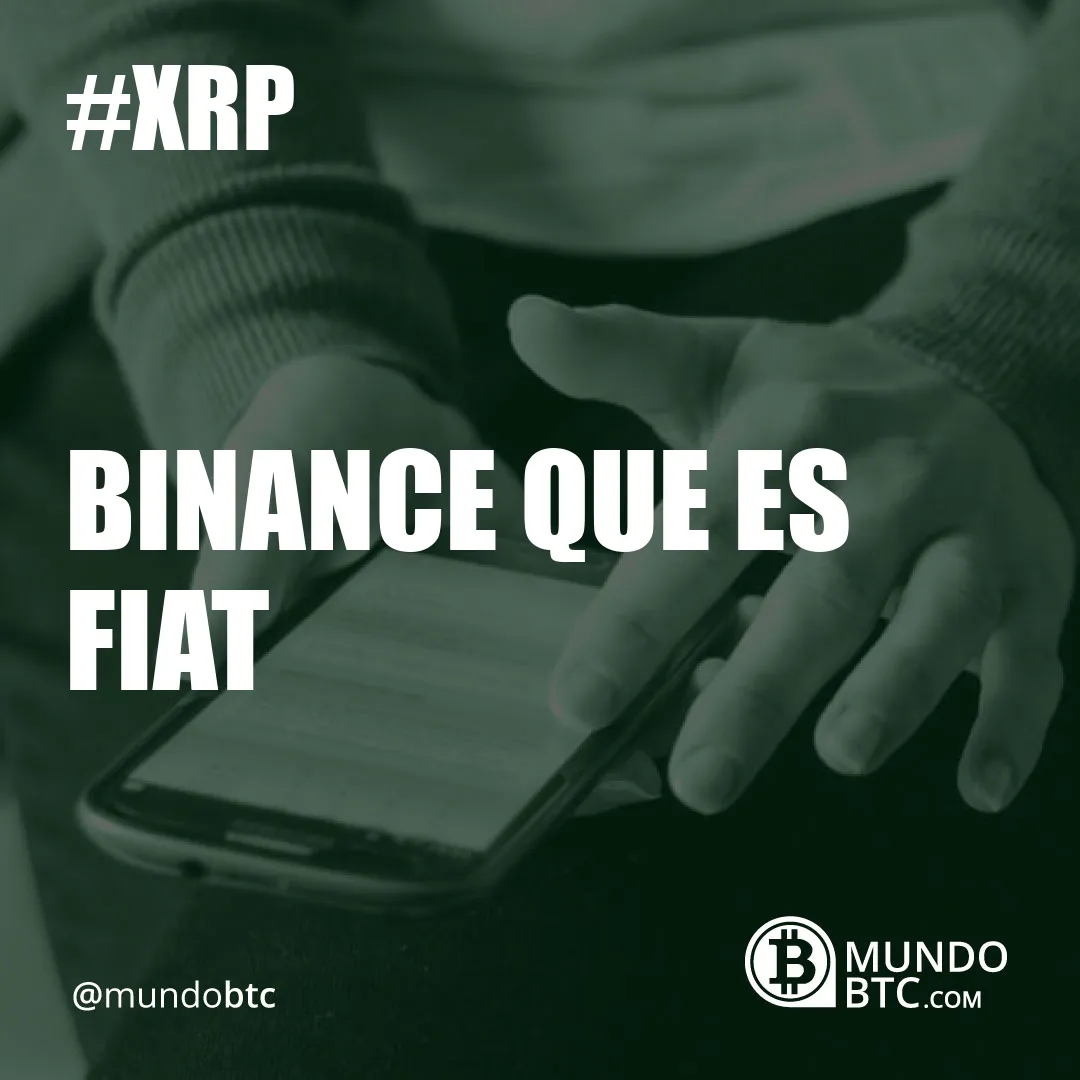 Binance que es Fiat