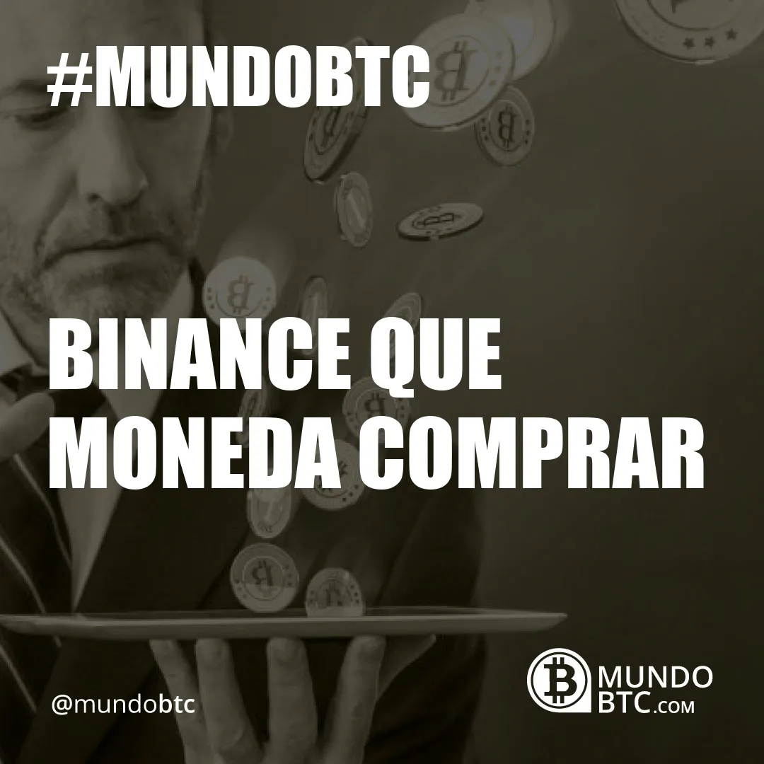 Binance que Moneda Comprar