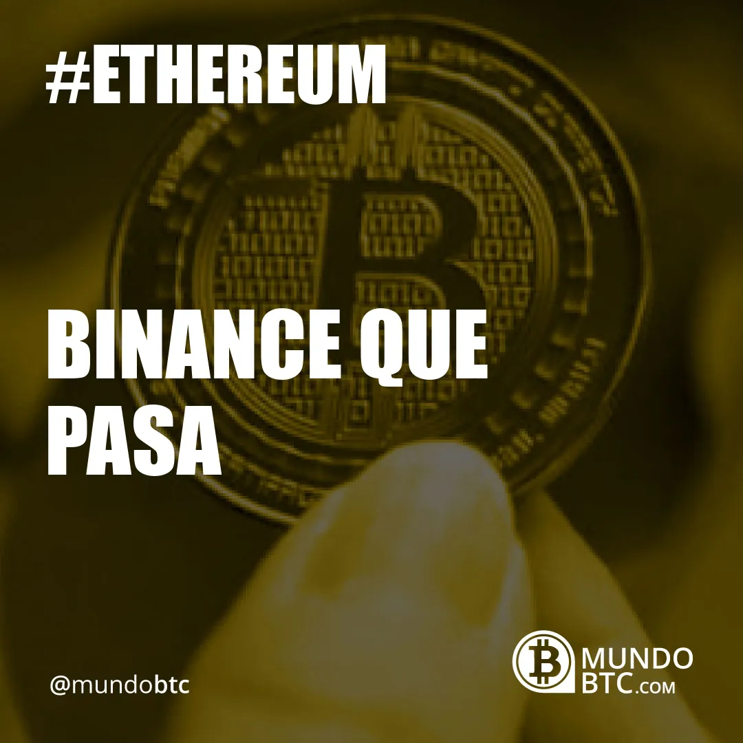 Binance que Pasa