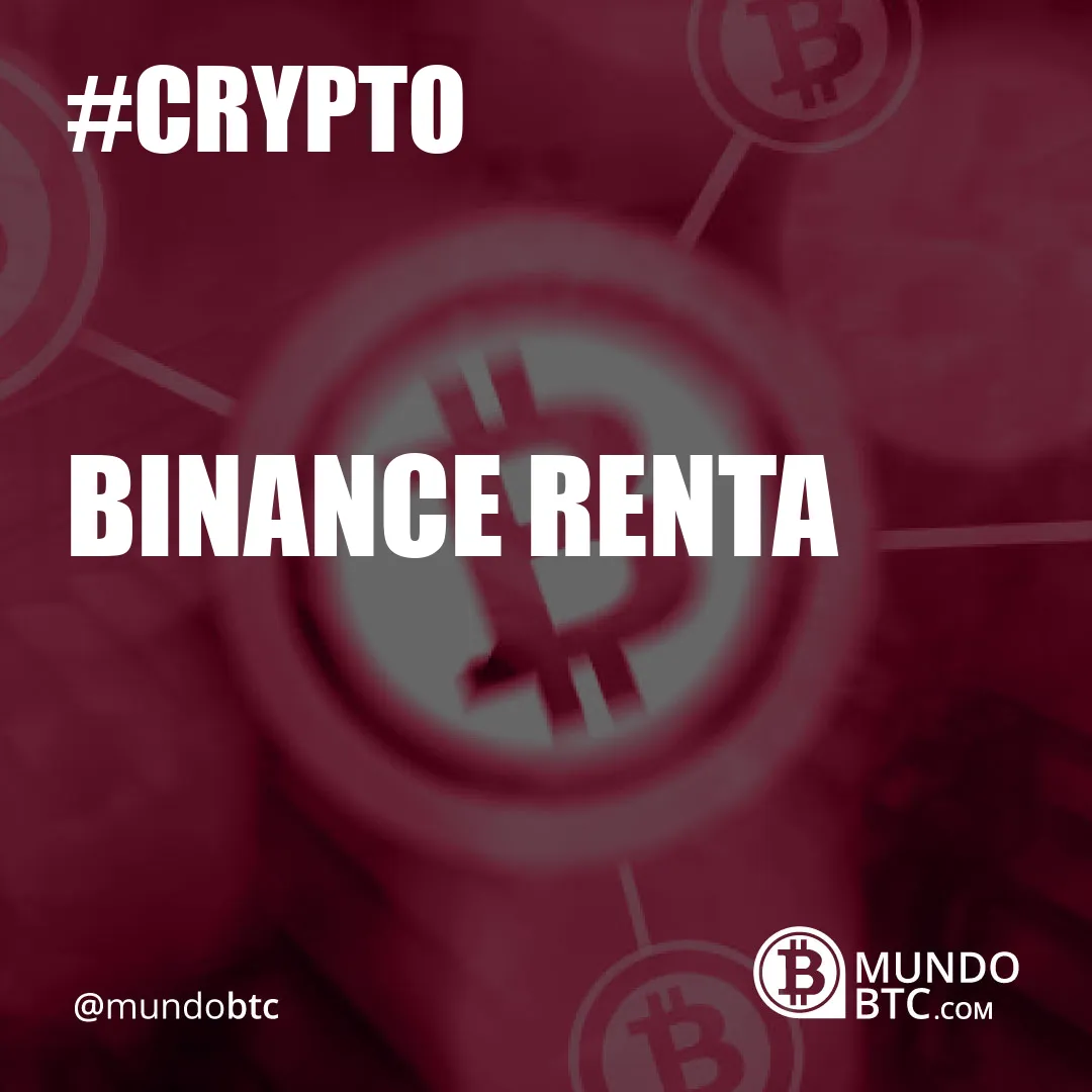 Binance Renta