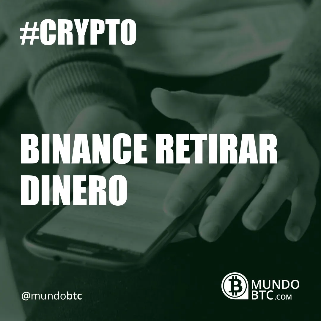 Binance Retirar Dinero