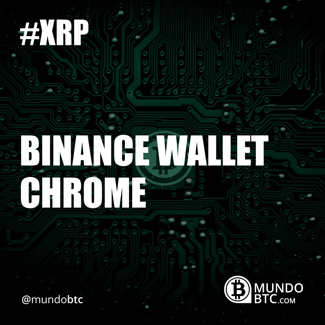 Binance Wallet Chrome