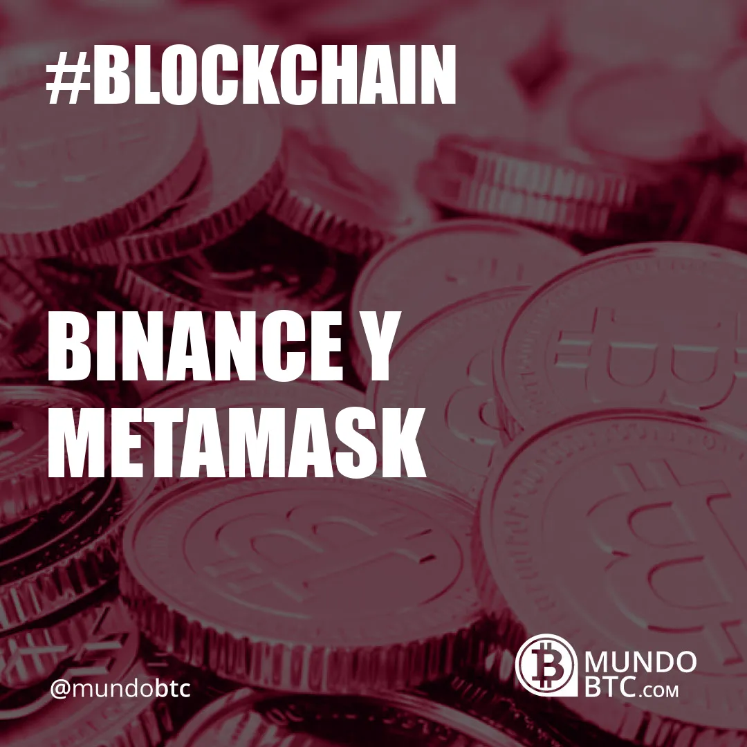 Binance y Metamask