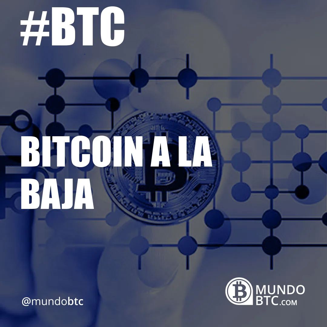 bitcoin a la baja