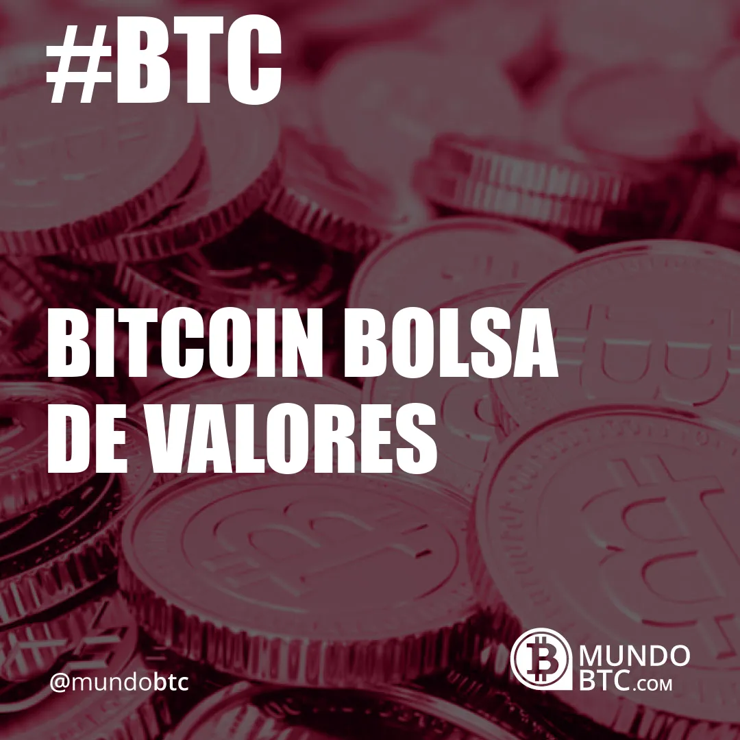 bitcoin bolsa de valores