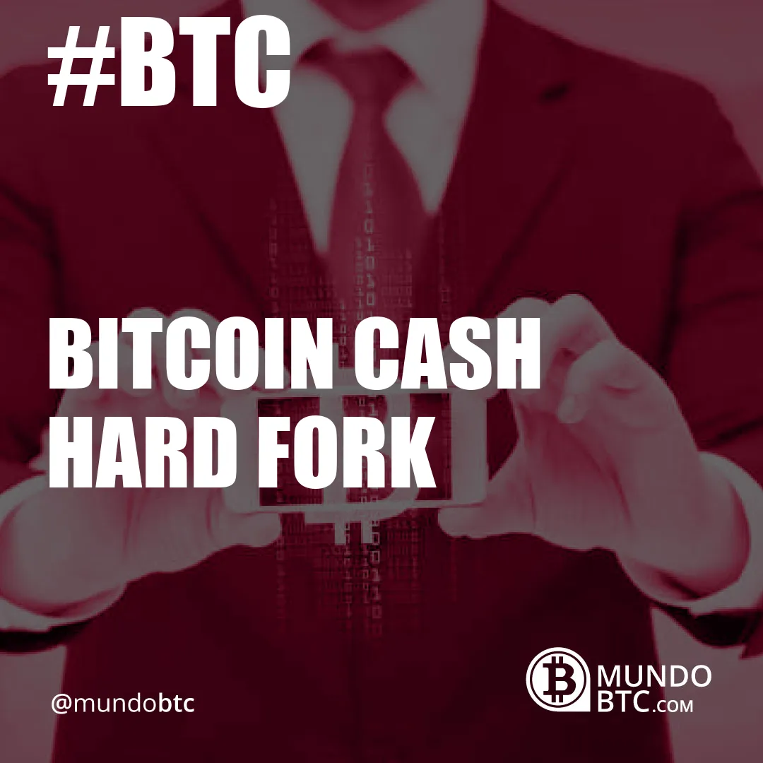 Bitcoin Cash Hard Fork