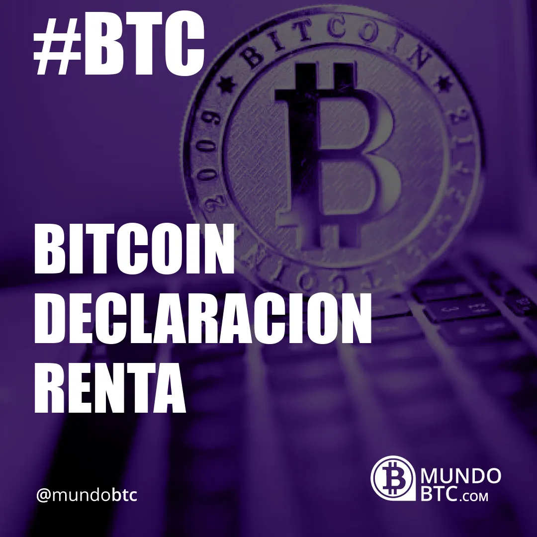 Bitcoin Declaracion Renta