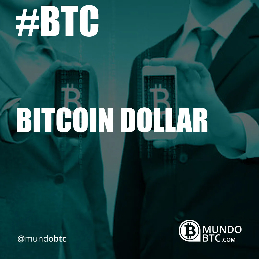 Bitcoin Dollar
