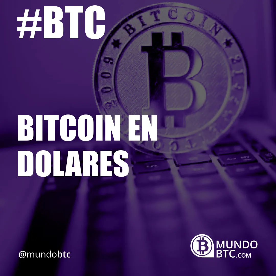 Bitcoin en Dolares