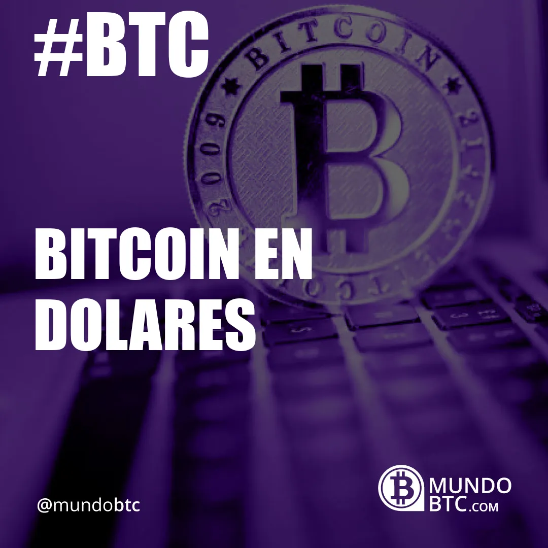 bitcoin en dolares