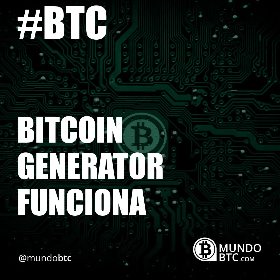 bitcoin generator funciona