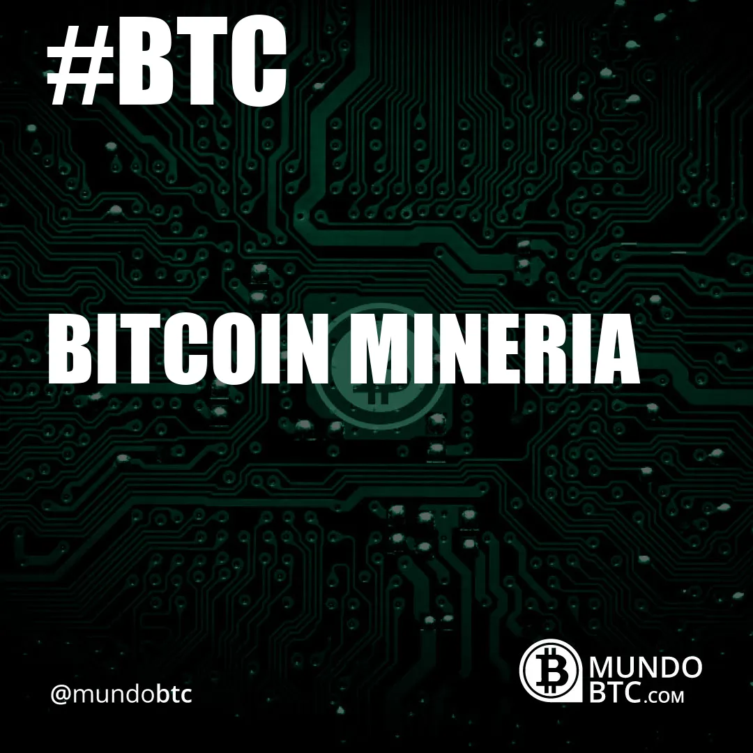 Bitcoin Mineria