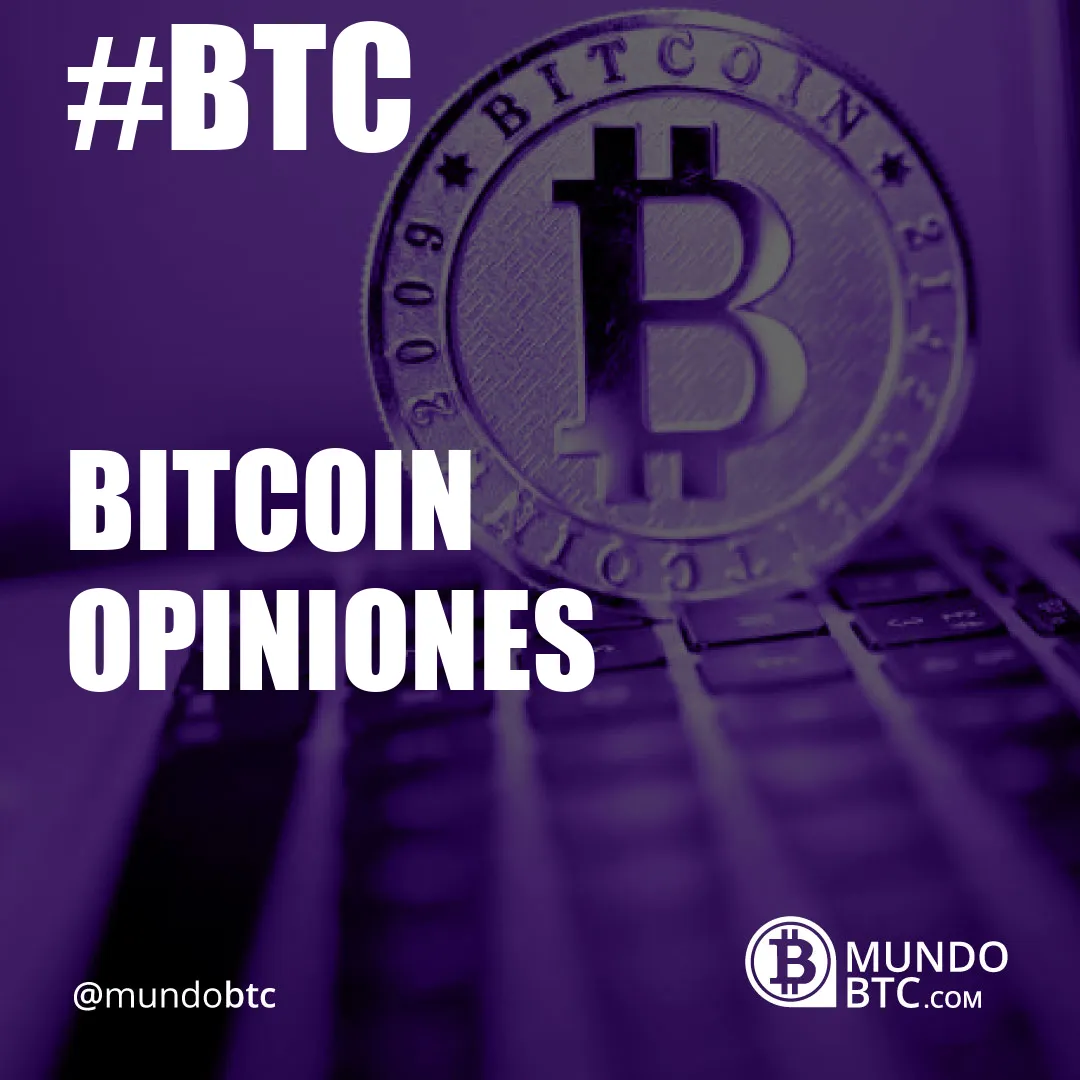 Bitcoin Opiniones
